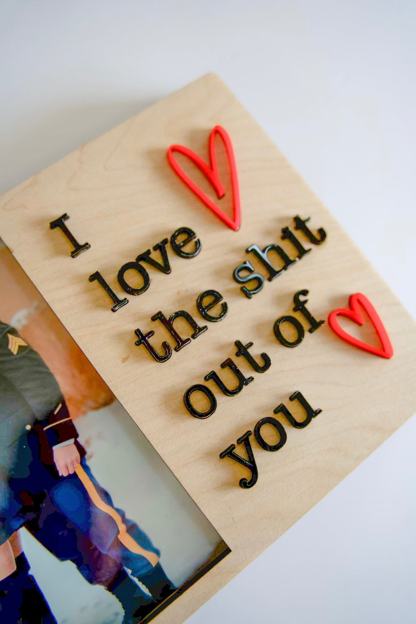 I Love the Sh*t Out Of You Picture Frame